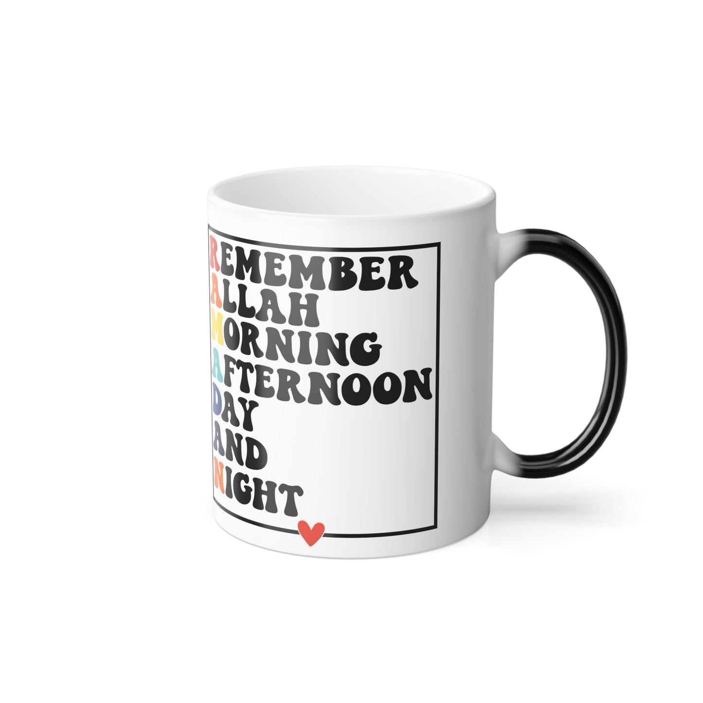 Ramadan Color-Changing Mug — "Remember Allah Morning, Afternoon, Day and Night" (11 oz)