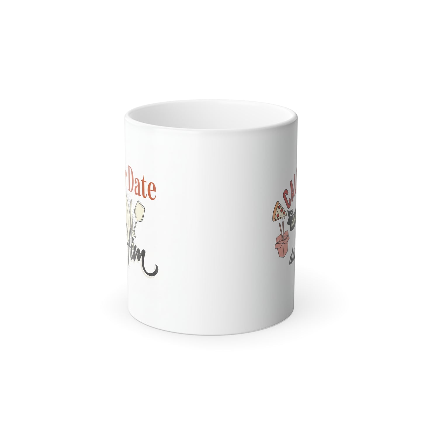 Dinner On Him - Mood Mug
